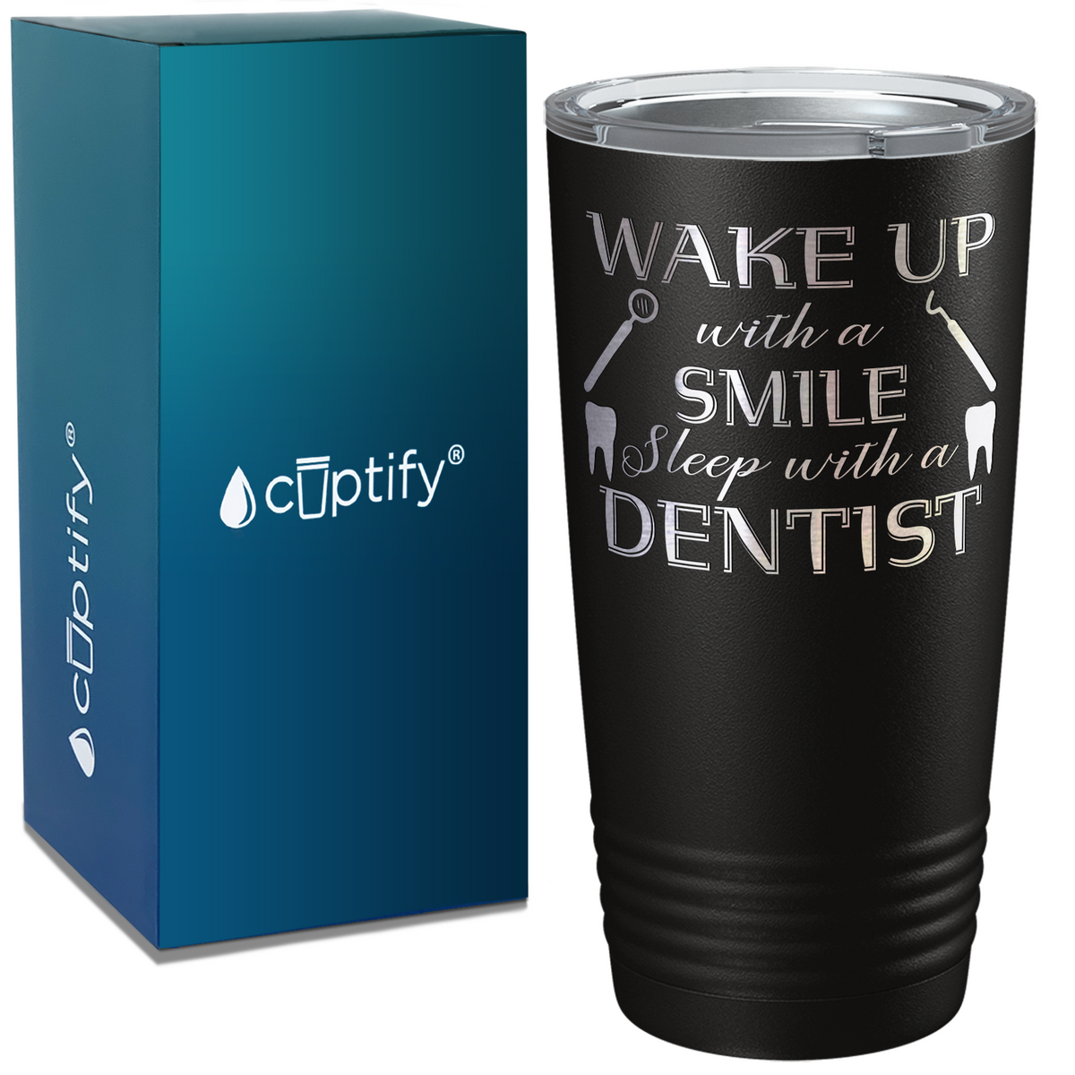 Wake Up with a Smile on Dentist 20oz Tumbler