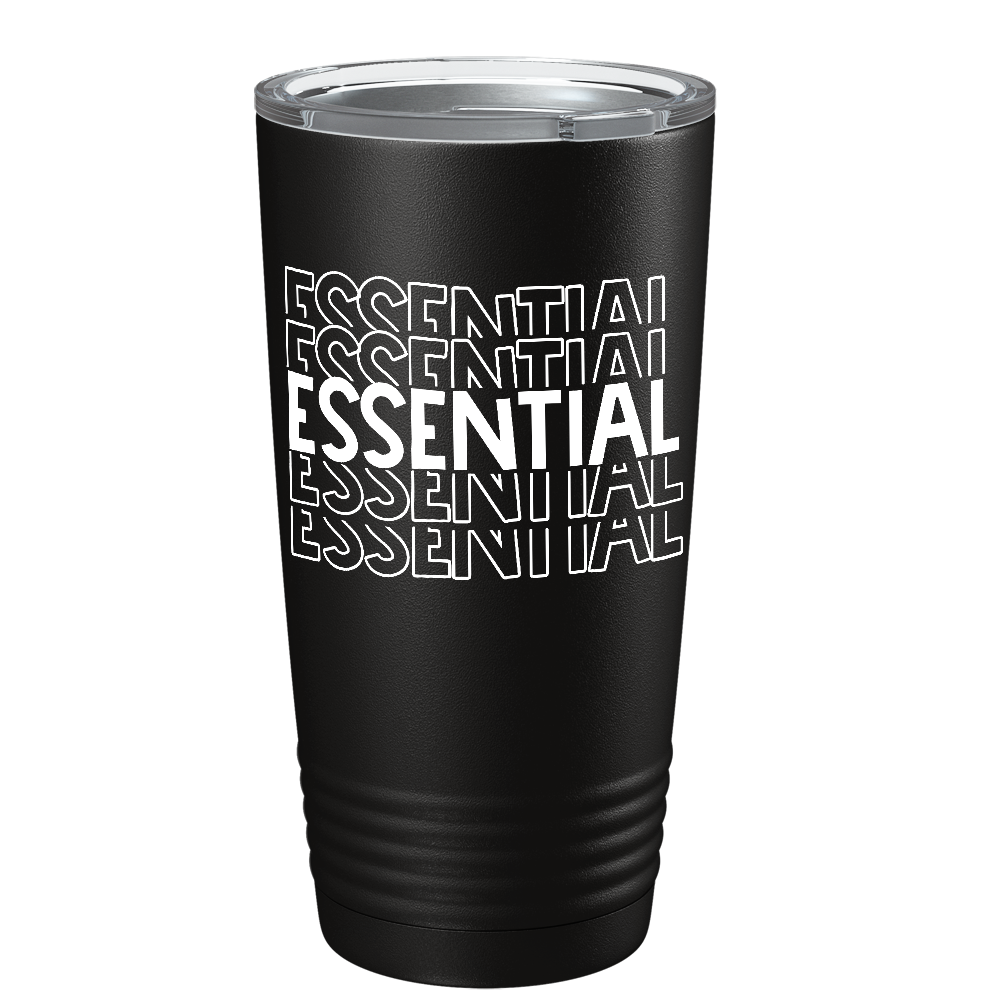 Essential on Black Essential Workers 20oz Tumbler