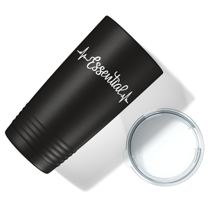 Essential Heartbeat on Black Essential Workers 20oz Tumbler