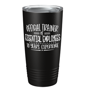 Official Trainer Essential Employee on Black Essential Workers 20oz Tumbler