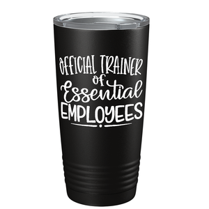 Official Trainer Essential Employee OTB on Black Essential Workers 20oz Tumbler