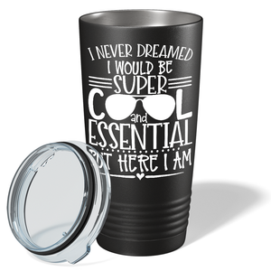 Super Cool Essential on Black Essential Workers 20oz Tumbler