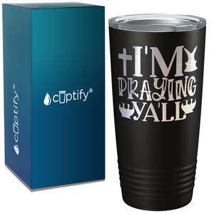 I'm Praying Ya'll on Easter 20oz Tumbler