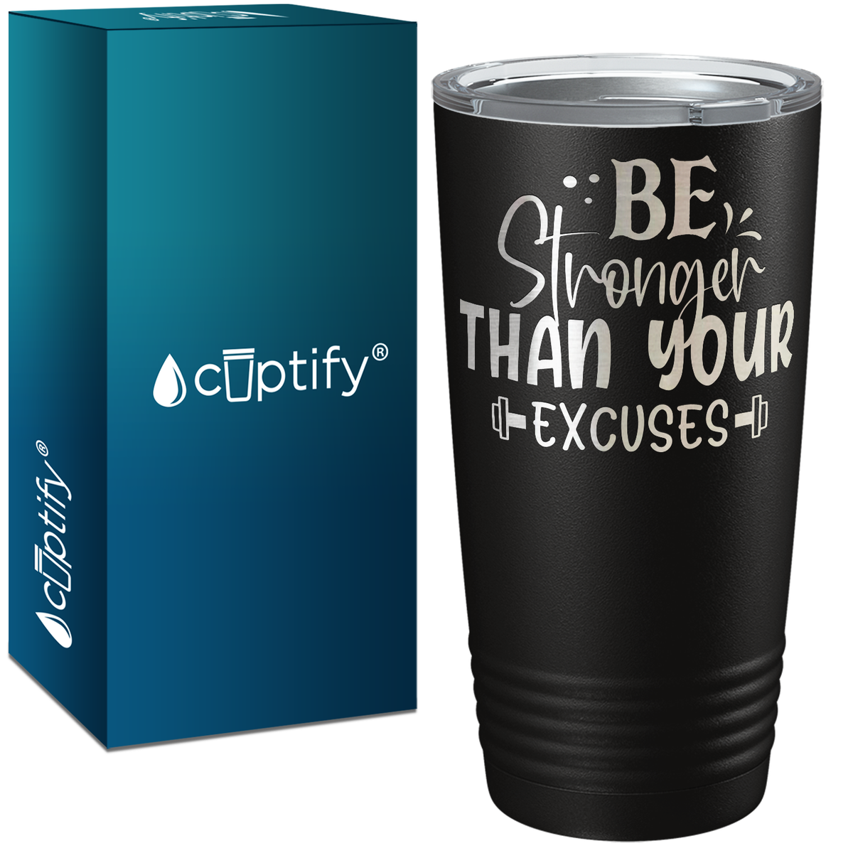 Be Stronger Than Your Excuses Laser Engraved on Stainless Steel Motivational Tumbler