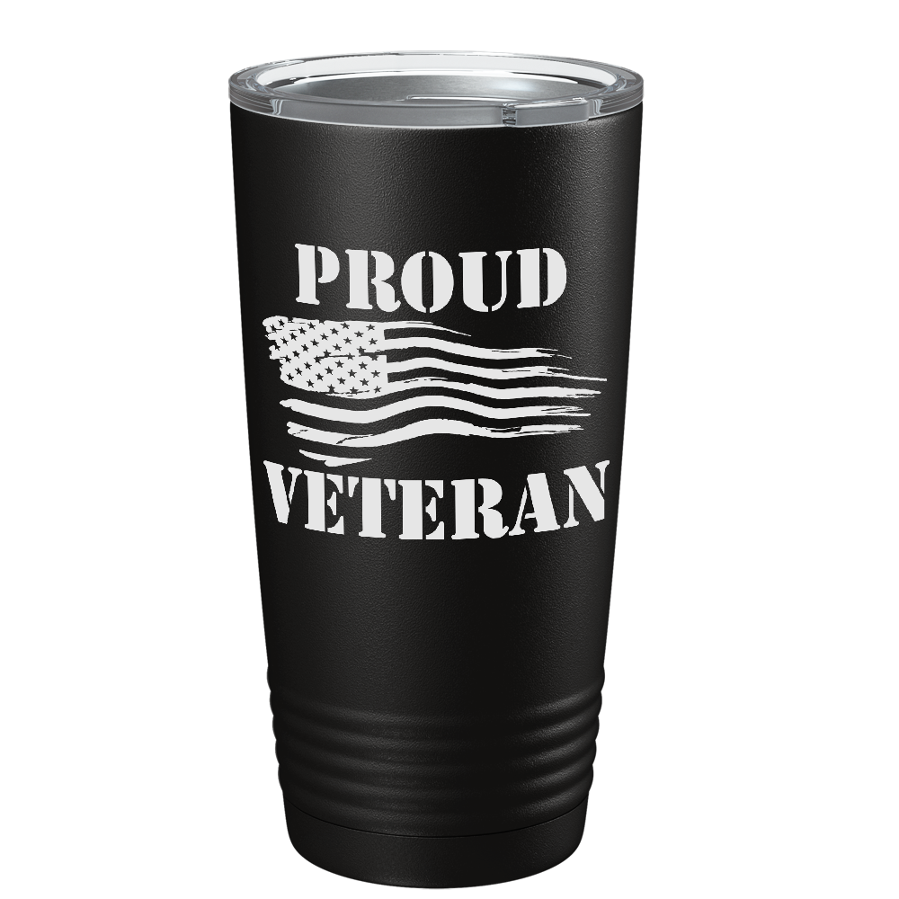 Proud Veteran on Black 20 oz Stainless Steel Tumbler