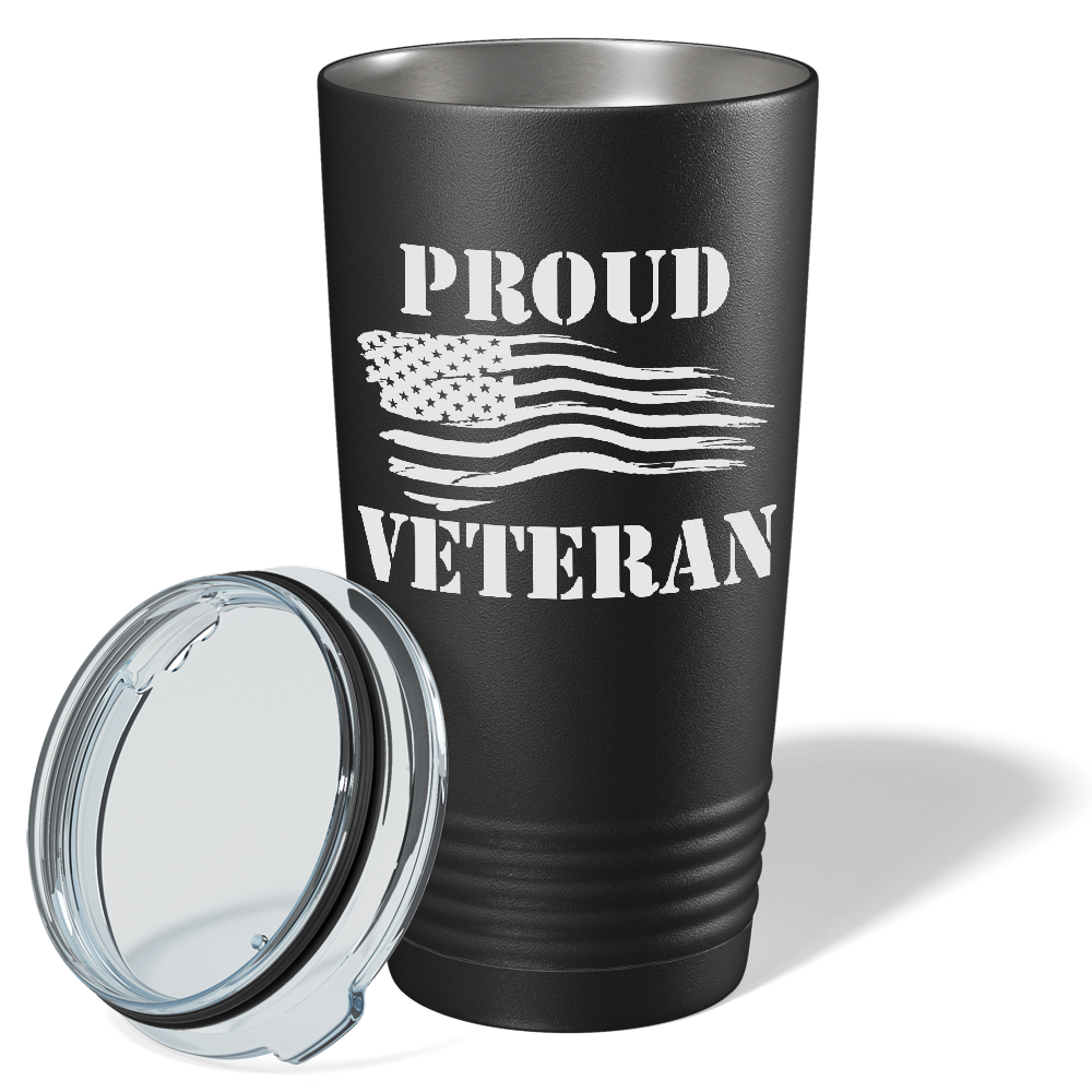 Proud Veteran on Black 20 oz Stainless Steel Tumbler