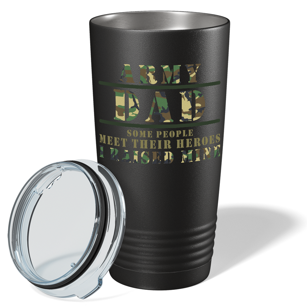 Some People Meet Their Heroes I Raised Mine on Black 20 oz Stainless Steel Tumbler