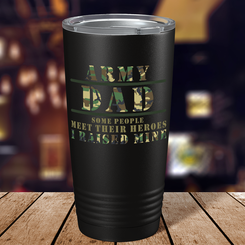 Some People Meet Their Heroes I Raised Mine on Black 20 oz Stainless Steel Tumbler