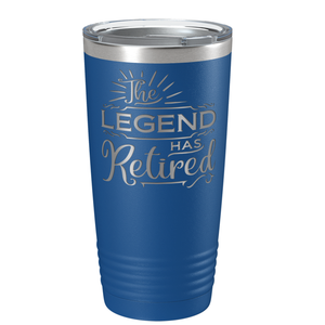 The Legend has Retired on Stainless Steel Retirement Tumbler