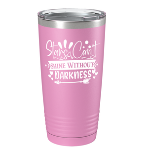 Stars Can’t Shine Without Darkness on Stainless Steel Inspirational Tumbler