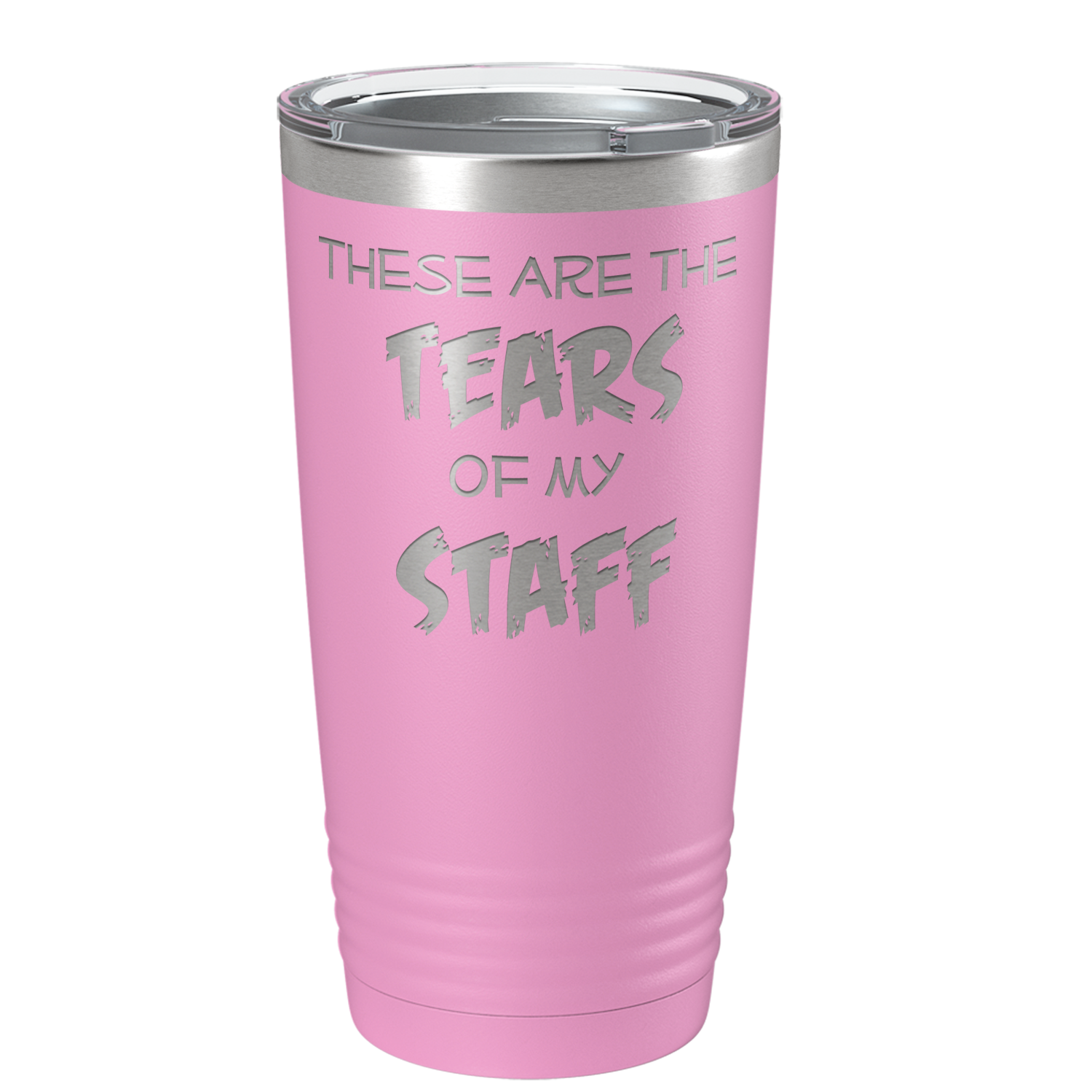 These are Tears of my Staff on Blush 20 oz Stainless Steel Ringneck Tumbler