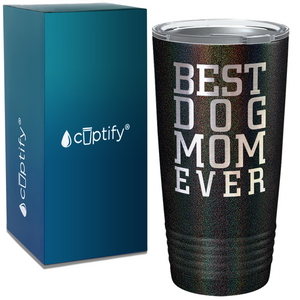 Best Dog mom Ever on Mom 20oz Tumbler