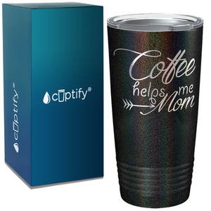 Coffee Helps me Mom on Coffee 20oz Tumbler