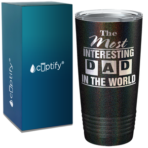 Most Interesting Dad in the World on Stainless Steel Dad Tumbler