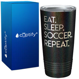 Eat Sleep Soccer Repeat on 20oz Tumbler