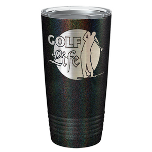 Golf Life Laser Engraved on Stainless Steel Golf Tumbler