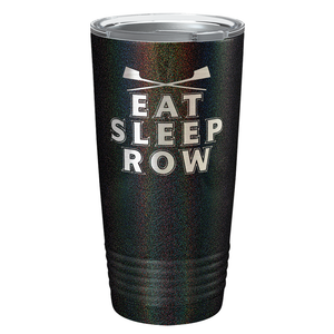 Eat Sleep Row Crew Laser Engraved on Stainless Steel Crew Tumbler