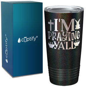 I'm Praying Ya'll on Easter 20oz Tumbler