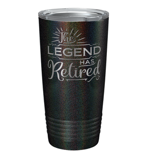 The Legend has Retired on Stainless Steel Retirement Tumbler