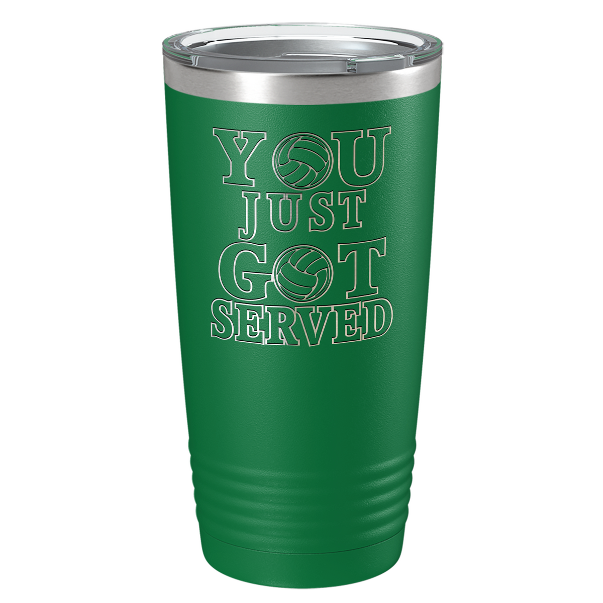 You Just Got Served Laser Engraved on Stainless Steel Volleyball Tumbler