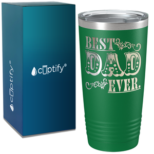 Best Dad Ever on Stainless Steel Dad Tumbler