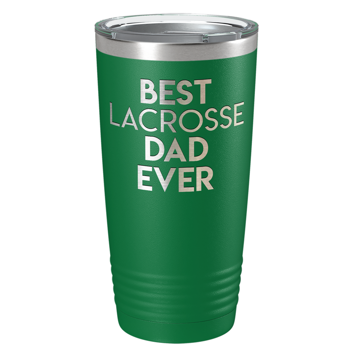 Best Lacrosse Dad Ever Laser Engraved on Stainless Steel Lacrosse Tumbler