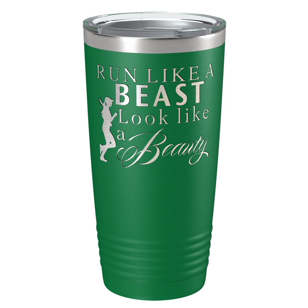 Run Like a Beast Look Like a Beauty Laser Engraved on Stainless Steel Cross Country Tumbler