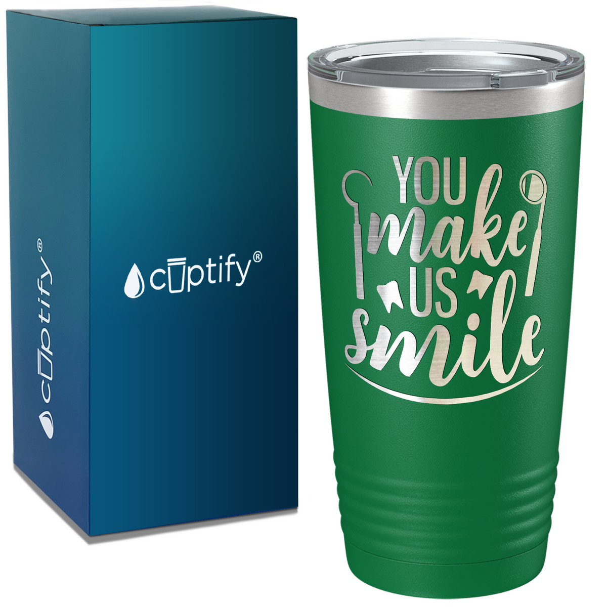 You Make Us Smile on Dentist 20oz Tumbler