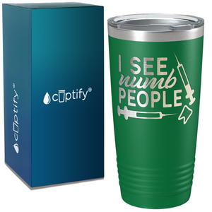 I See Numb People on Dentist 20oz Tumbler