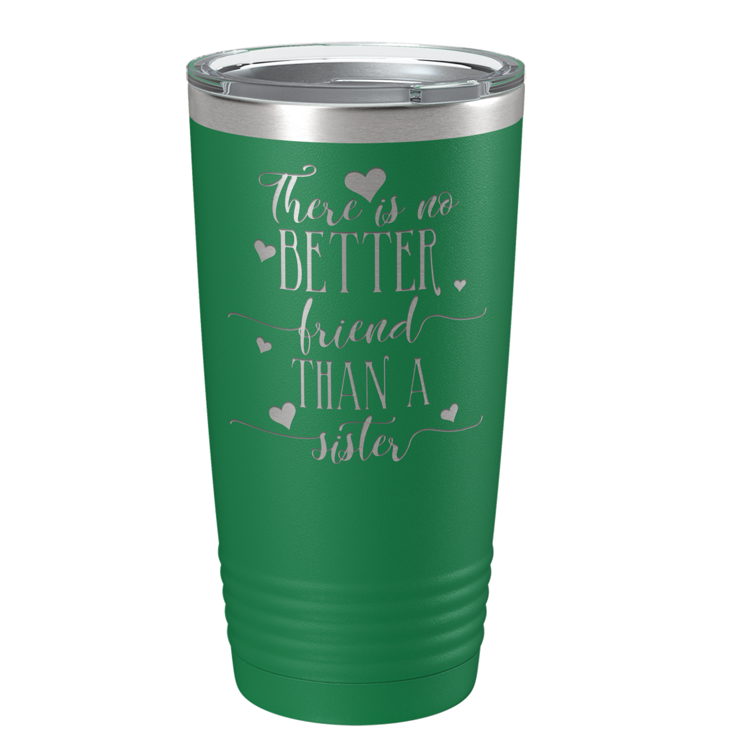 There is no Better Friend than a Sister on Green 20 oz Stainless Steel Ringneck Tumbler