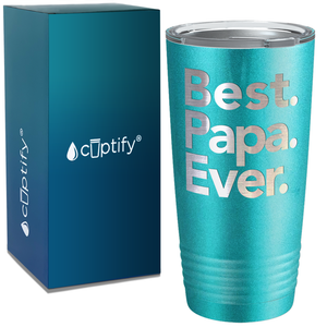 Best. Papa. Ever. on Stainless Steel Dad Tumbler