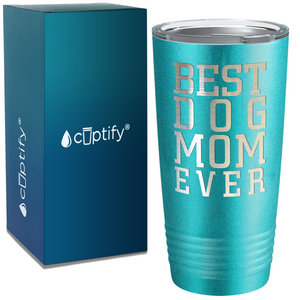 Best Dog mom Ever on Mom 20oz Tumbler