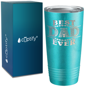 Best Dad Ever. Design on Stainless Steel Dad Tumbler