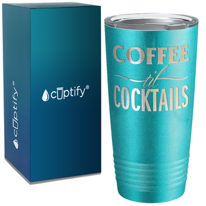 Coffee Til Cocktails on Coffee 20oz Tumbler