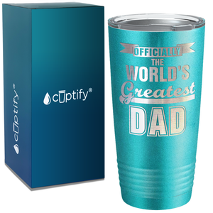 Officially the World's Greatest Dad on Stainless Steel Dad Tumbler