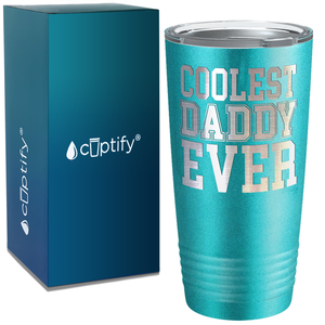 Coolest Daddy Ever on Stainless Steel Dad Tumbler