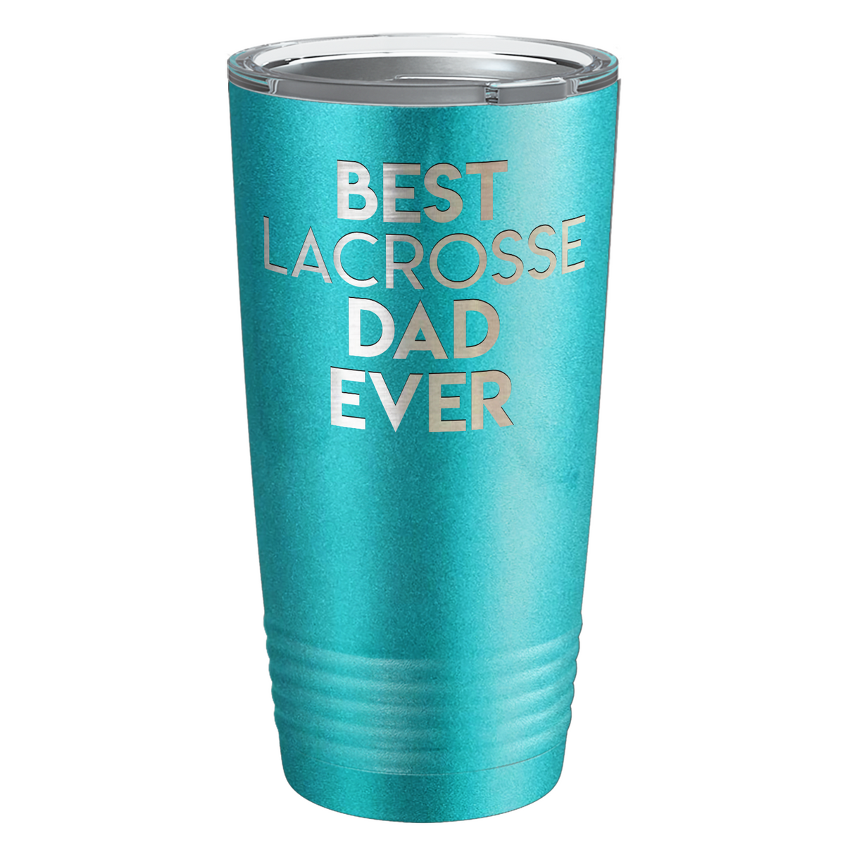 Best Lacrosse Dad Ever Laser Engraved on Stainless Steel Lacrosse Tumbler