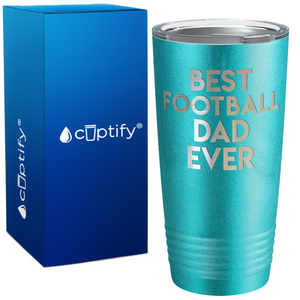 Best Football Dad Ever on Sainless Steel Football 20oz Tumbler