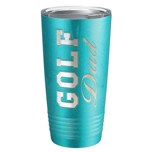 Golf Dad Laser Engraved on Stainless Steel Golf Tumbler