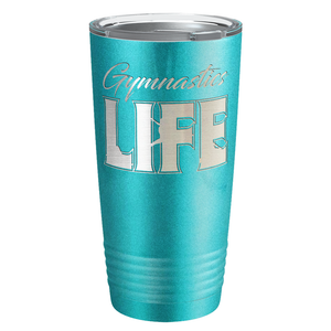 Gymnastics Life Laser Engraved on Stainless Steel Gymnastics Tumbler