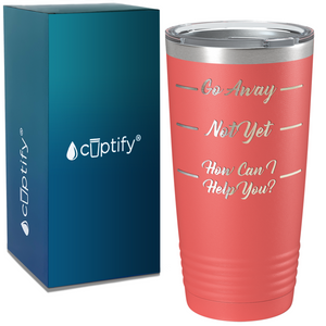 Go Away on Coffee 20oz Tumbler