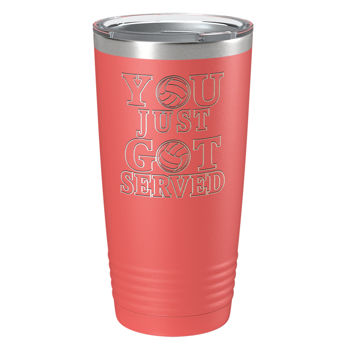 You Just Got Served Laser Engraved on Stainless Steel Volleyball Tumbler