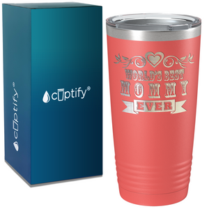 World's Best Mommy Ever on Stainless Steel Mom Tumbler