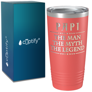 Papi The Man The Myth The Legend on Stainless Steel Dad Tumbler