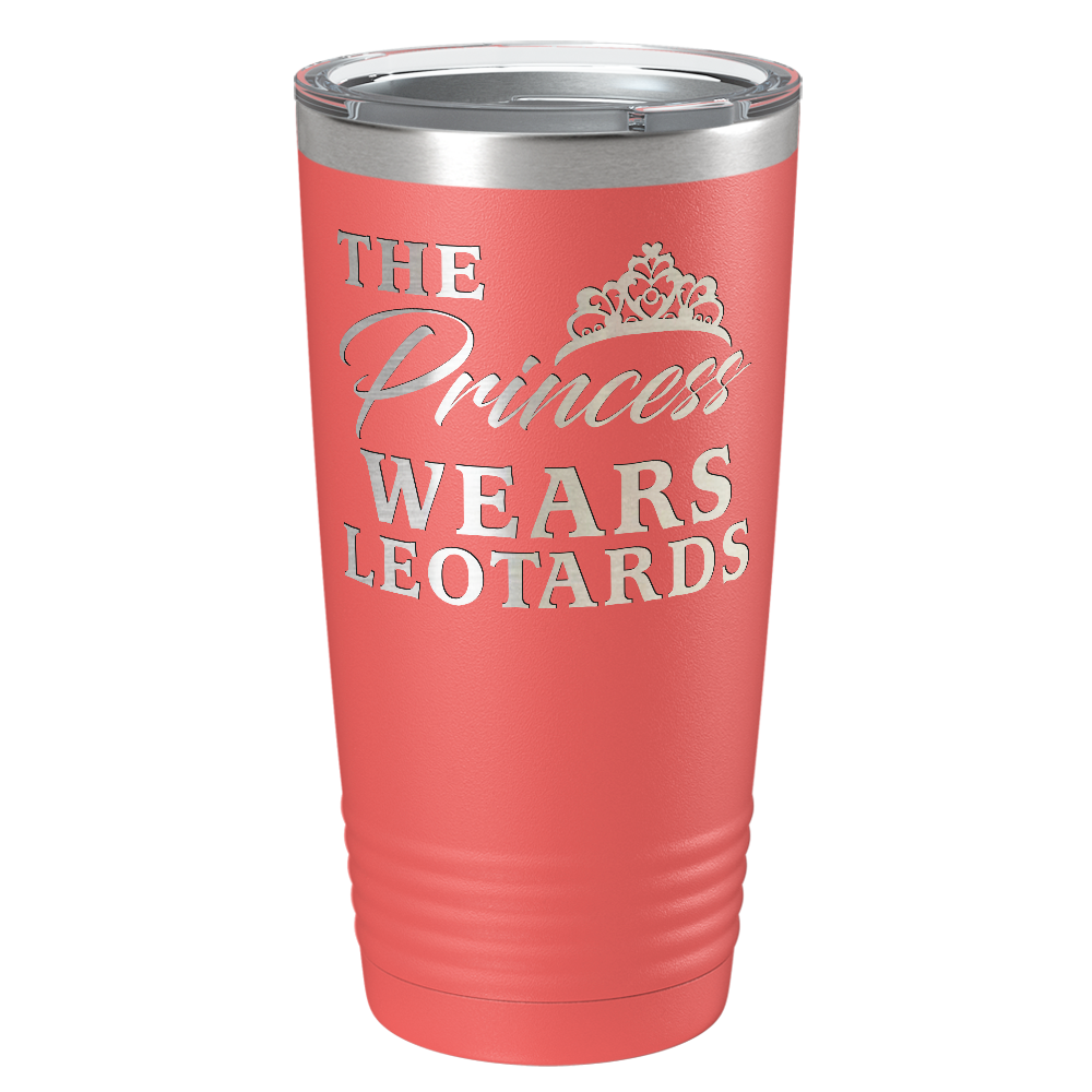 This Princess Wears Leotards Laser Engraved on Stainless Steel Gymnastics Tumbler
