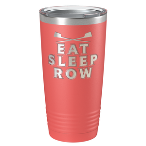 Eat Sleep Row Crew Laser Engraved on Stainless Steel Crew Tumbler