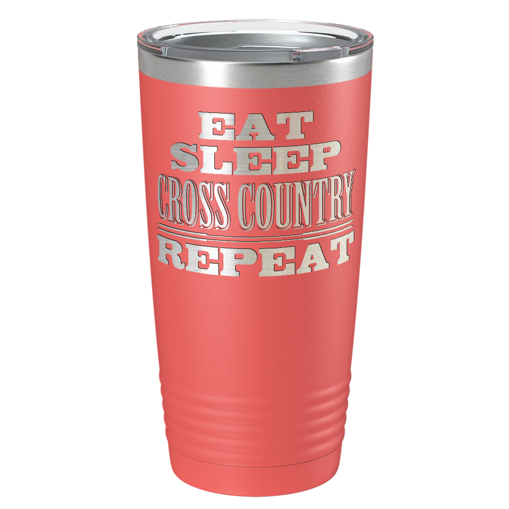 Eat Sleep Cross Country Repeat Laser Engraved on Stainless Steel Cross Country Tumbler