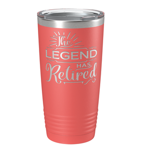 The Legend has Retired on Stainless Steel Retirement Tumbler