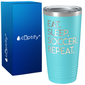 Eat Sleep Soccer Repeat on 20oz Tumbler