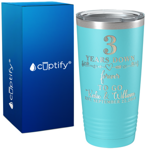 Years Down Forever To Go Anniversary on Wedding 20oz Tumbler